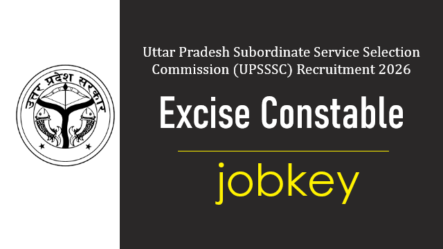 UPSSSC Excise Constable Online Form 2026-jobkey